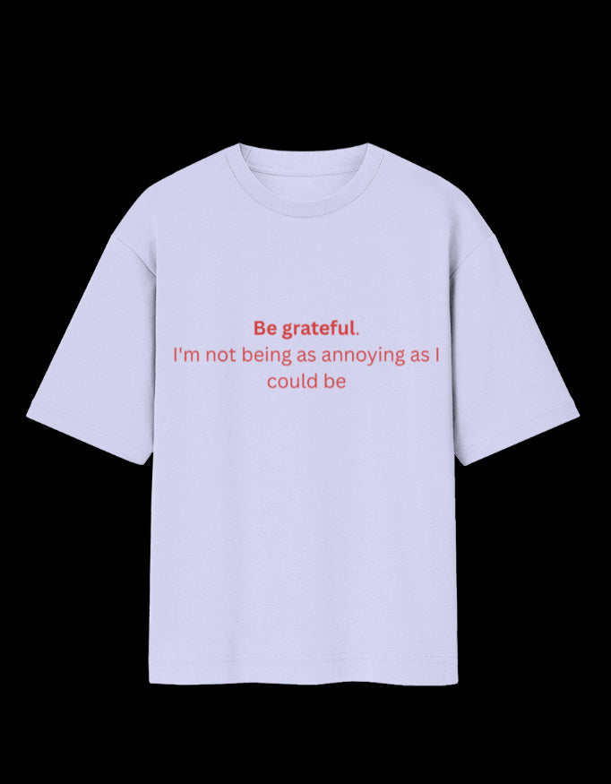 Be Grateful Oversized T-Shirt