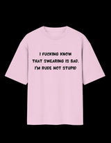 Rude, Not Stupid Oversized T-Shirt thumbnail 4