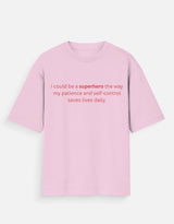Patient Enough to Be a Superhero Oversized T-Shirt thumbnail 6